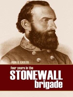cover image of Four Years in the Stonewall Brigade